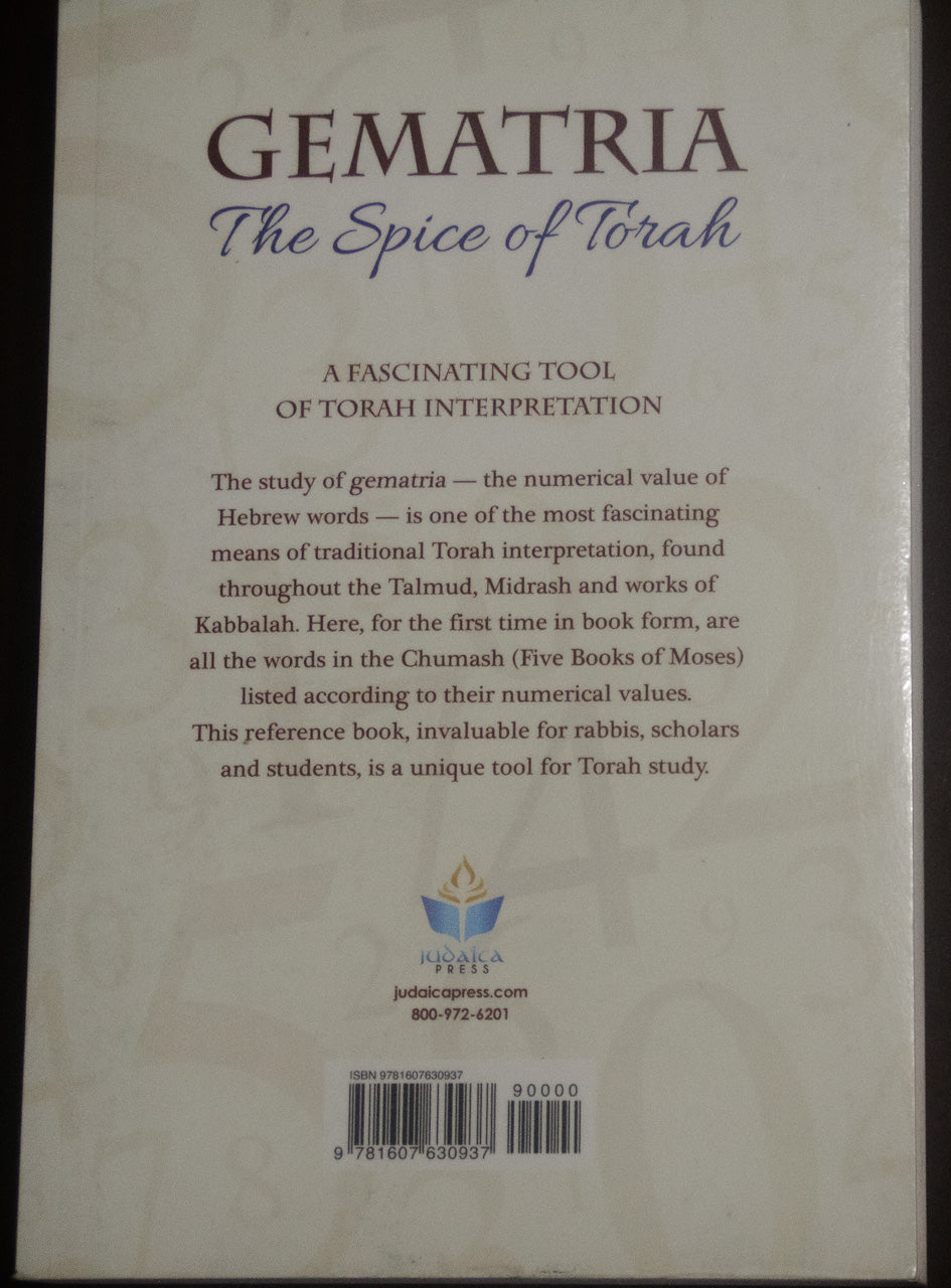 Gematria: The Spice of Torah – A Fascinating Tool of Torah Interpretation