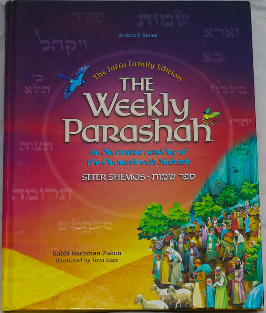 The Weekly Parashah Sefer Shemos,  Rabbi Nachman Zakon