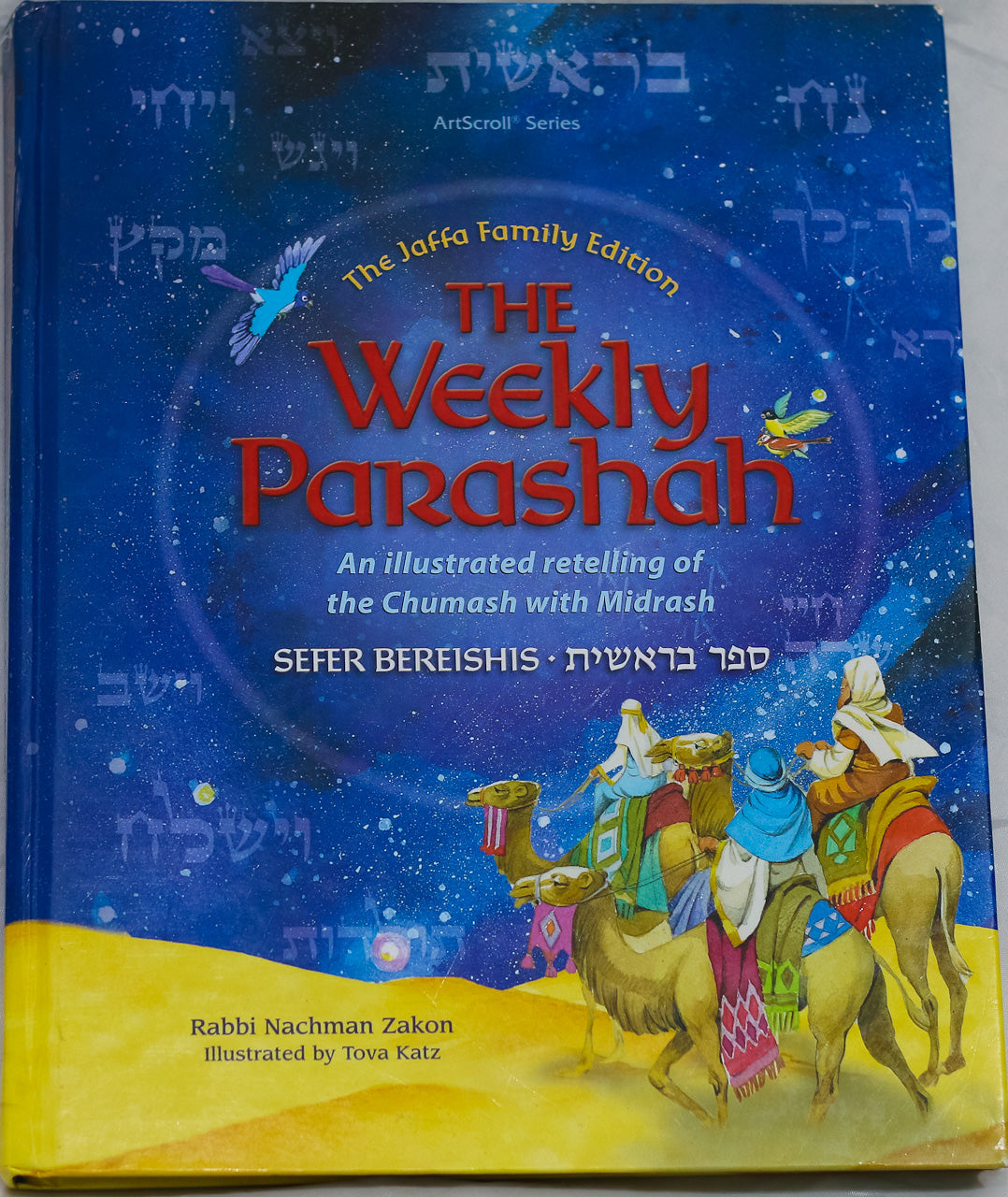 The Weekly Parashah Sefer Bereishis,  Rabbi Nachman Zakon